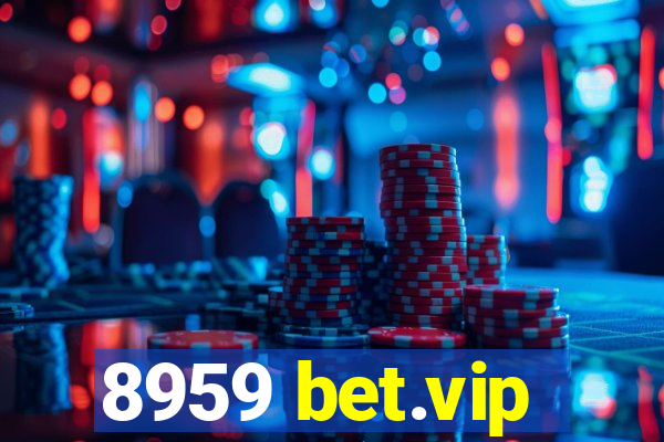 8959 bet.vip