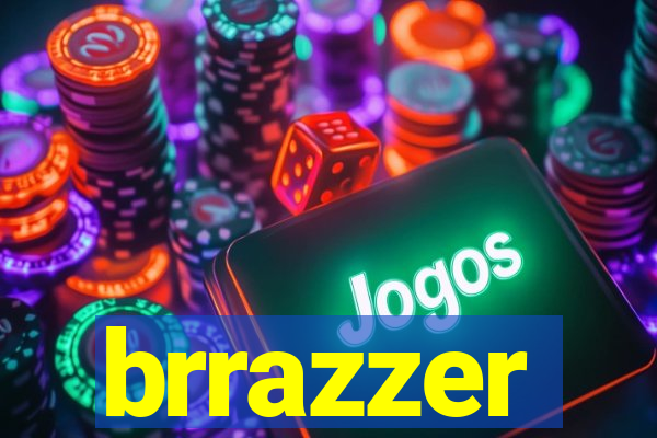 brrazzer