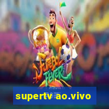 supertv ao.vivo