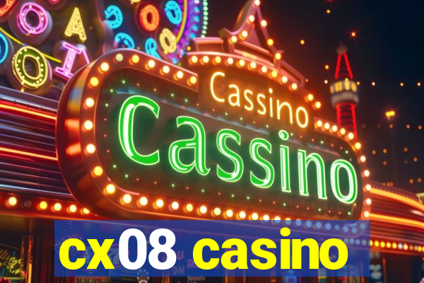 cx08 casino