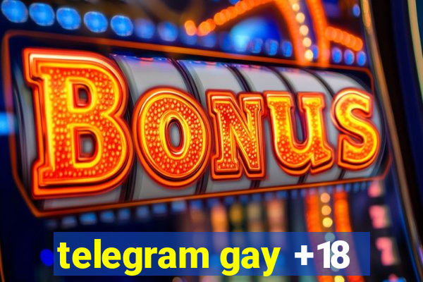 telegram gay +18