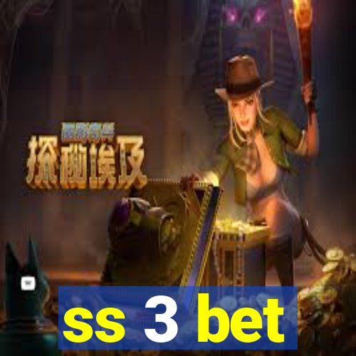 ss 3 bet