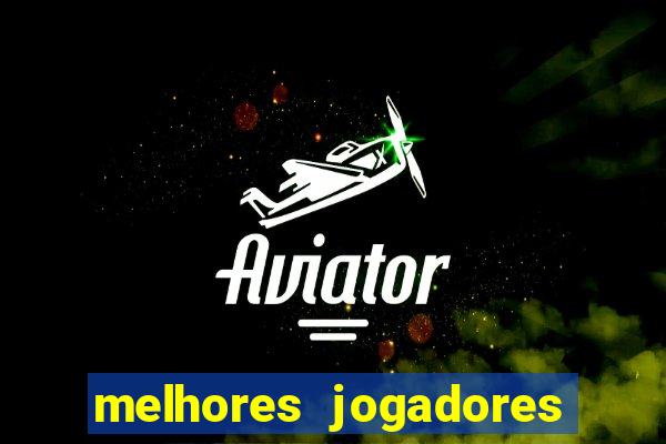 melhores jogadores football manager 2012