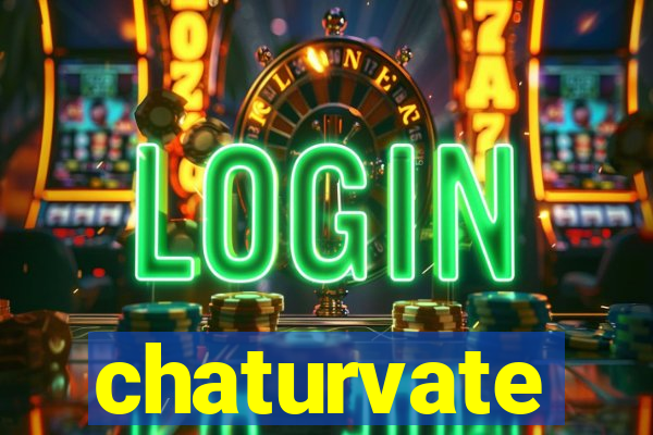 chaturvate