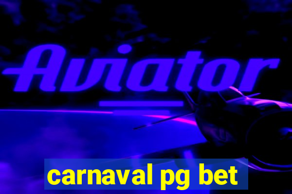 carnaval pg bet