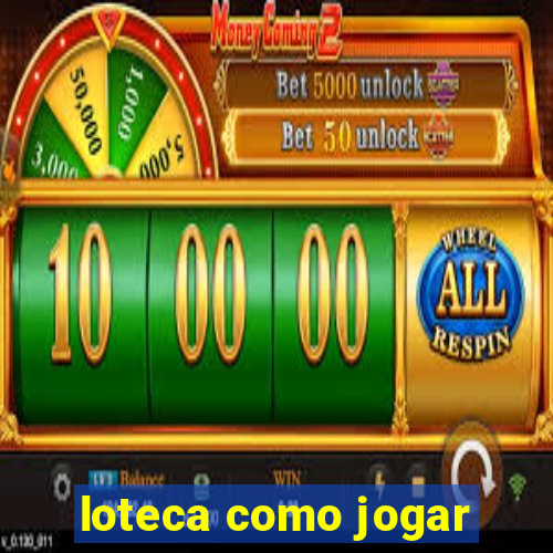 loteca como jogar