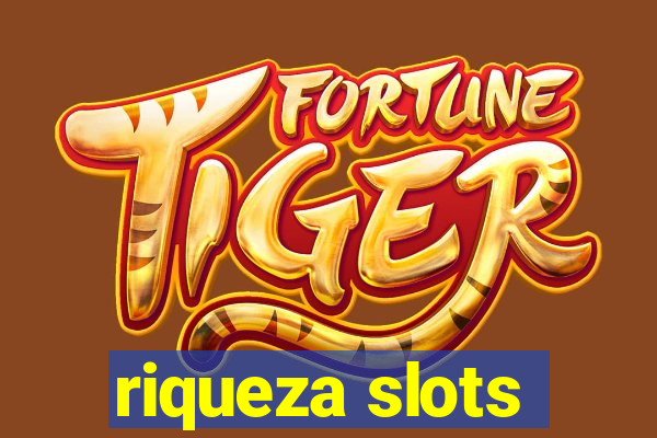 riqueza slots