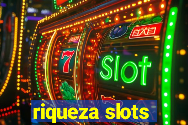 riqueza slots