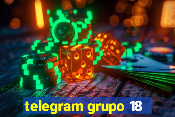 telegram grupo 18