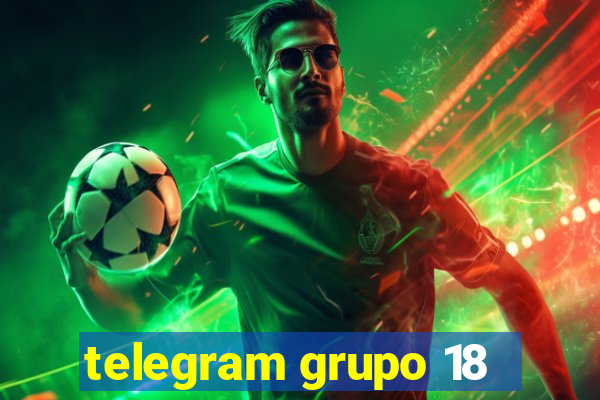 telegram grupo 18