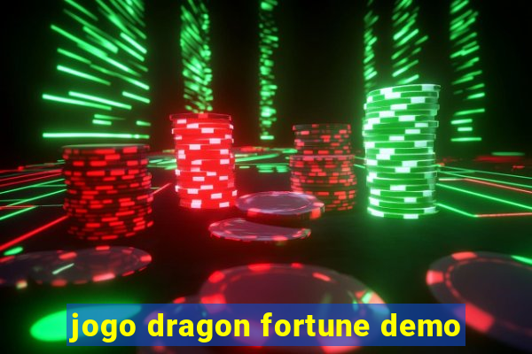 jogo dragon fortune demo