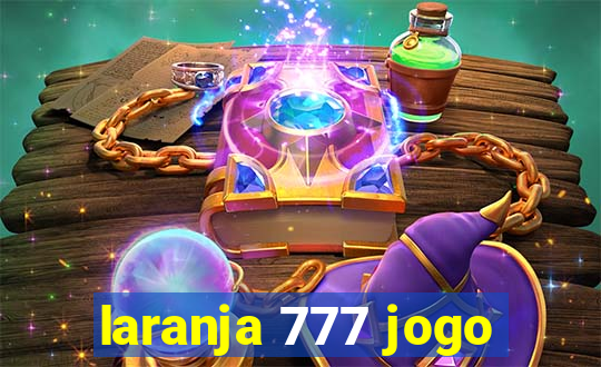 laranja 777 jogo