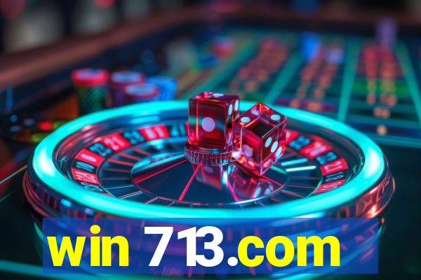 win 713.com