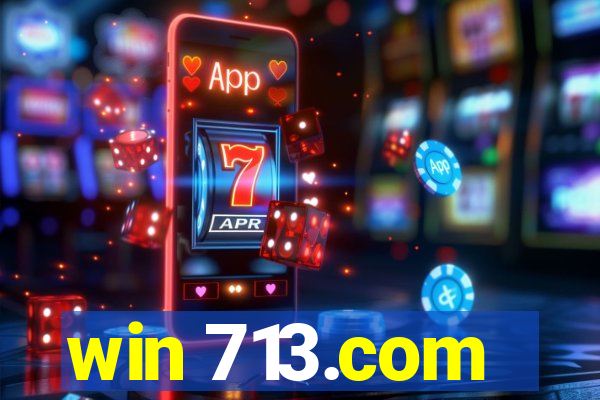 win 713.com