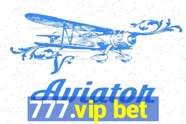 777.vip bet