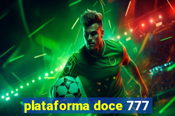 plataforma doce 777