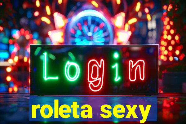 roleta sexy