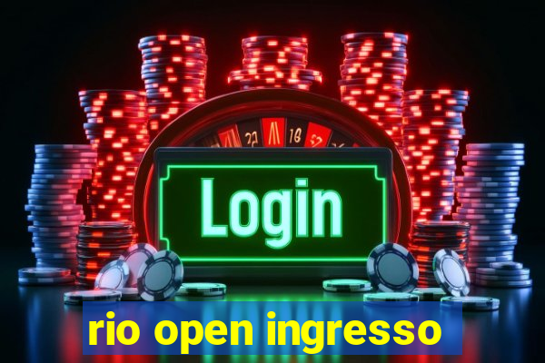 rio open ingresso