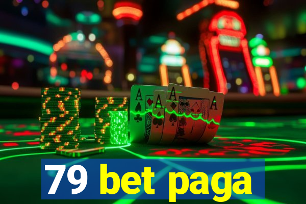 79 bet paga