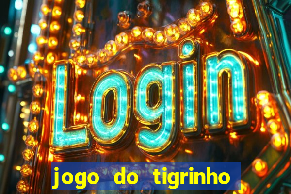 jogo do tigrinho de 5 reais