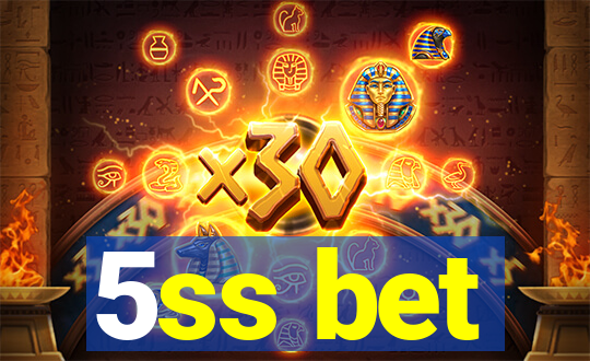 5ss bet