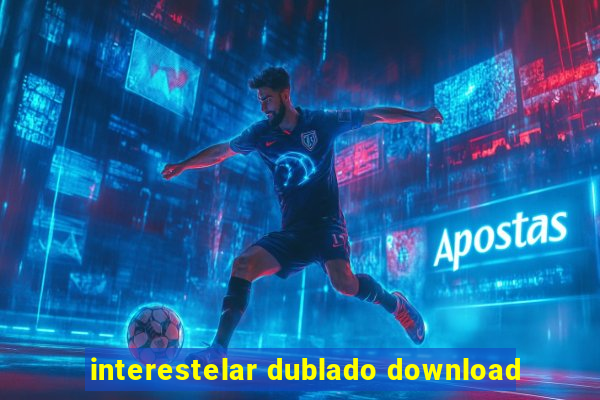 interestelar dublado download