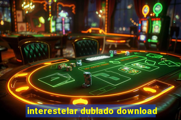 interestelar dublado download