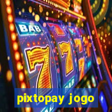 pixtopay jogo