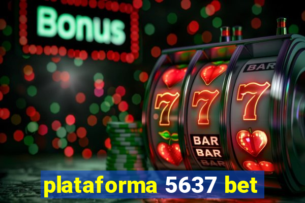 plataforma 5637 bet