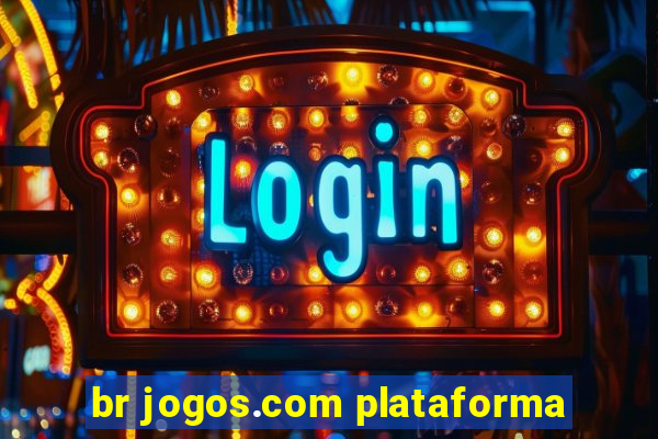 br jogos.com plataforma