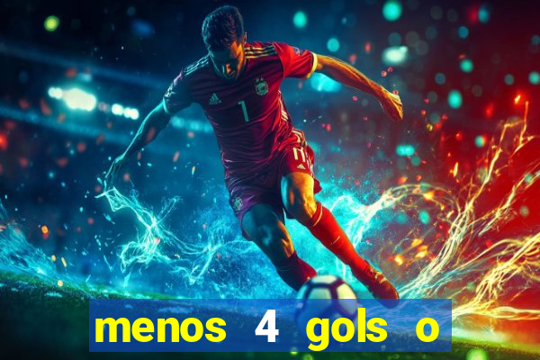 menos 4 gols o que significa