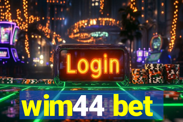 wim44 bet