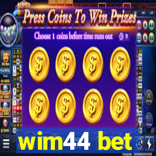 wim44 bet