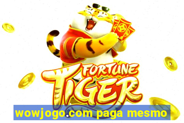 wowjogo.com paga mesmo