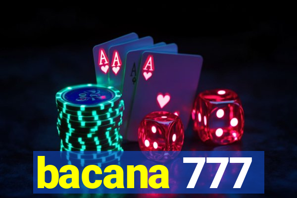 bacana 777