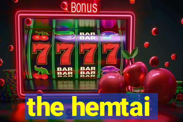 the hemtai