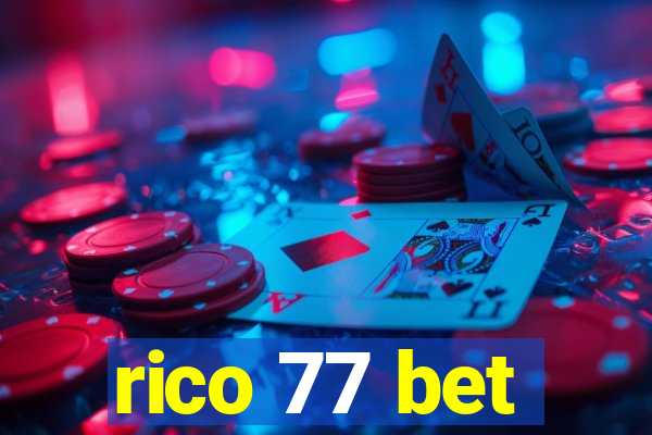 rico 77 bet