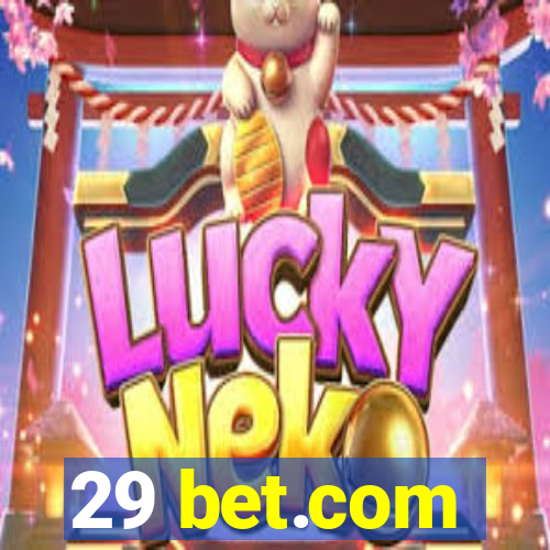 29 bet.com