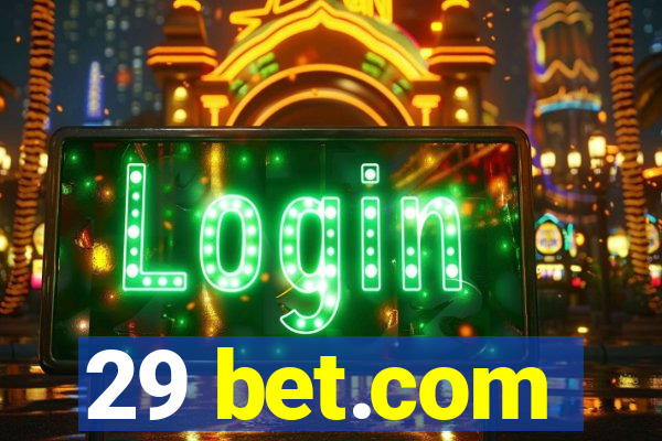 29 bet.com