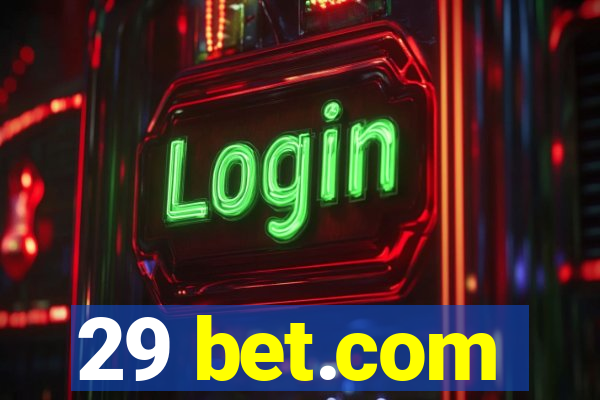 29 bet.com