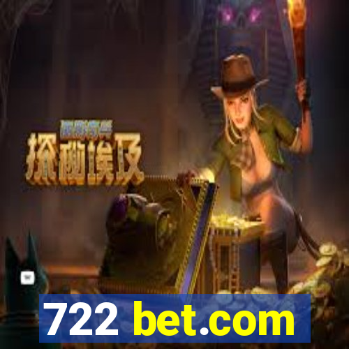 722 bet.com