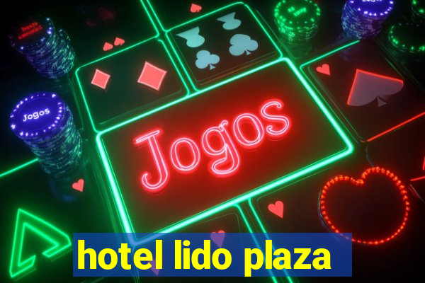 hotel lido plaza