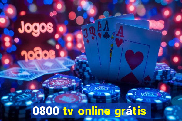 0800 tv online grátis