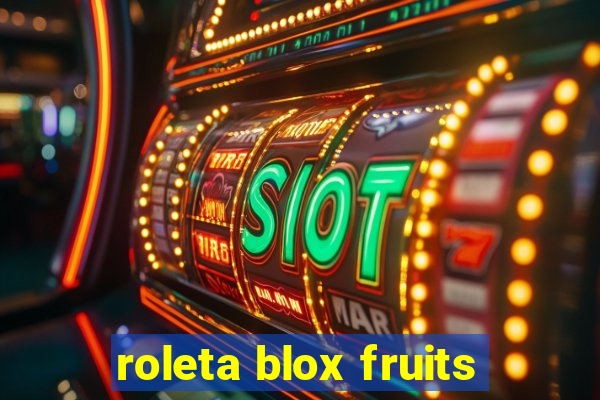 roleta blox fruits