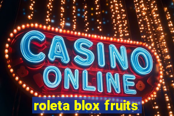 roleta blox fruits