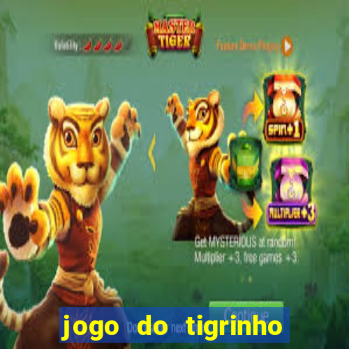 jogo do tigrinho fortune tiger demo