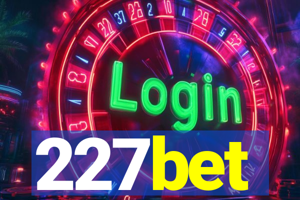 227bet