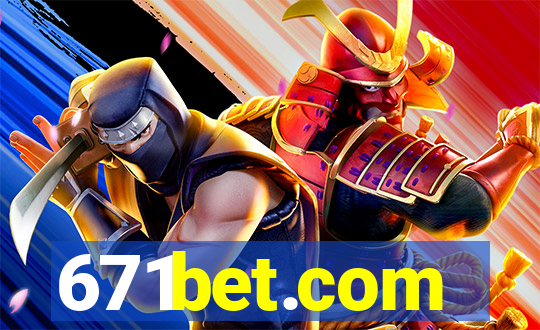 671bet.com