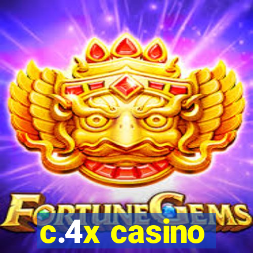 c.4x casino