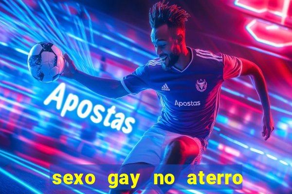 sexo gay no aterro do flamengo